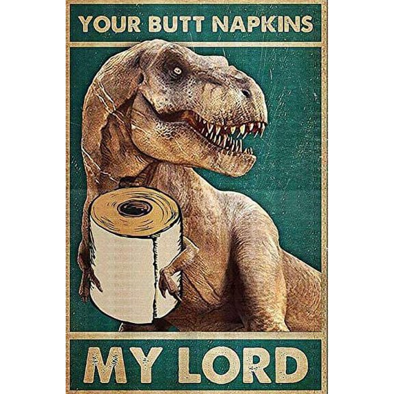 Bathroom Dinosaur Your Napkins My Signs I Only Want Cats Funny Farm Kitten 4 Holes for Easy Hanging Silly Decor for Kitty Fans Farmers 8x12inch