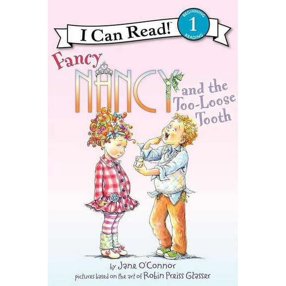 I Can Read Level 1 Fancy Nancy and the Too-Loose Tooth, (Hardcover)