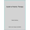 Guide to Polarity Therapy [Paperback - Used]