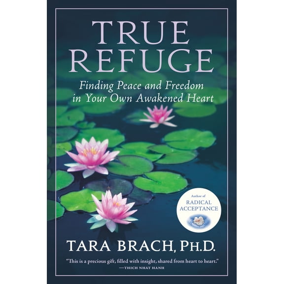 Pre-Owned True Refuge: Finding Peace and Freedom in Your Own Awakened Heart (Paperback) 0553386344 9780553386349
