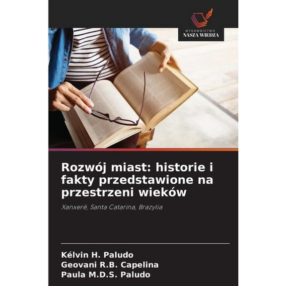 Rozwój miast: historie i fakty przedstawione na przestrzeni wieków, (Paperback)