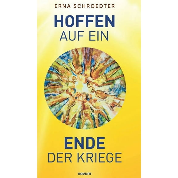 Hoffen auf ein Ende der Kriege (Hardcover)