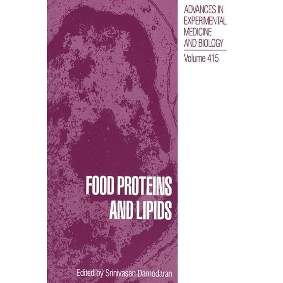 Advances in Experimental Medicine and Bi Food Proteins and Lipids, Book 415, (Paperback)
