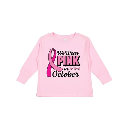 

Inktastic Breast Cancer Awareness We Wear Pink in October Gift Toddler Toddler Girl Long Sleeve T-Shirt