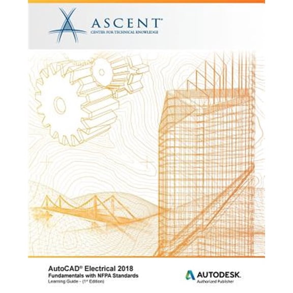 Pre-Owned AutoCAD Electrical 2018 Fundamentals with Nfpa Standards : Autodesk Authorized Publisher
