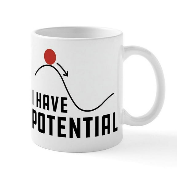 CafePress - I Have Potential - 11 oz Ceramic Mug - Novelty Coffee Tea Cup