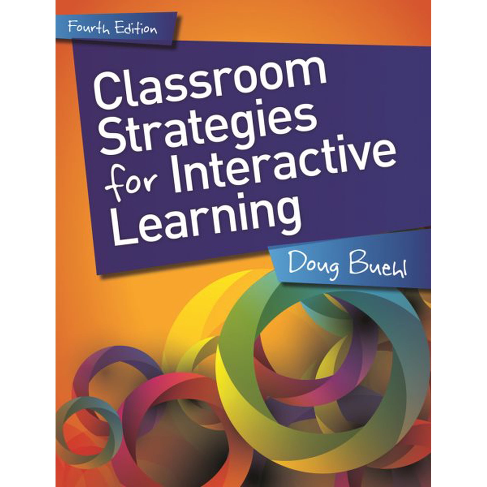 Classroom Strategies for Interactive Learning (Paperback)