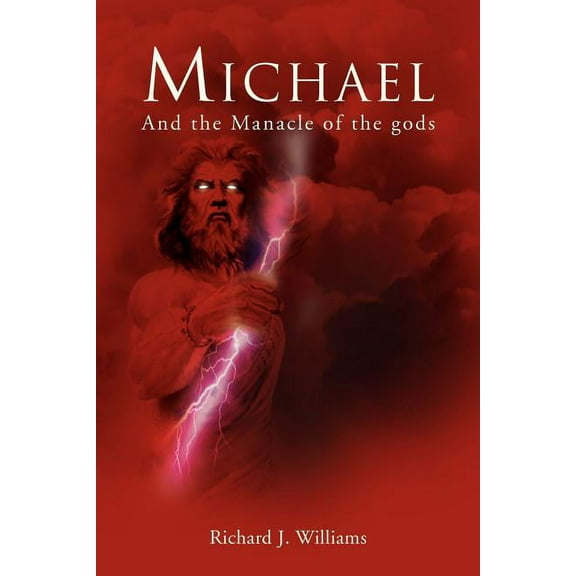 Michael : And the Manacle of the Gods
