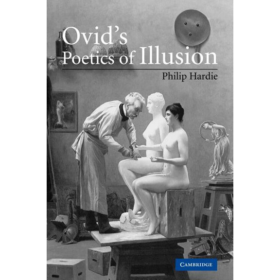 Ovid's Poetics of Illusion, (Paperback)