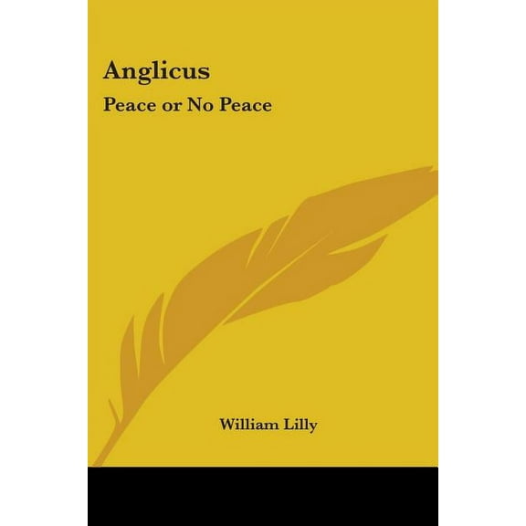 Anglicus: Peace or No Peace (Paperback)