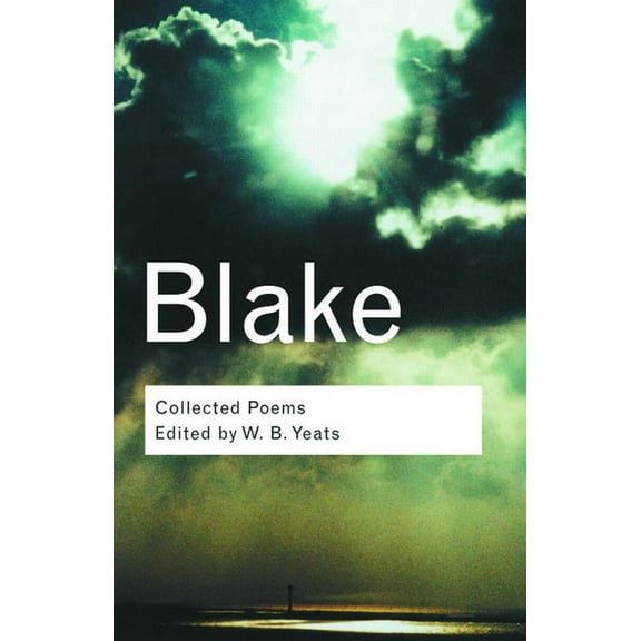 Routledge Classics Blake: Collected Poems, (Paperback)