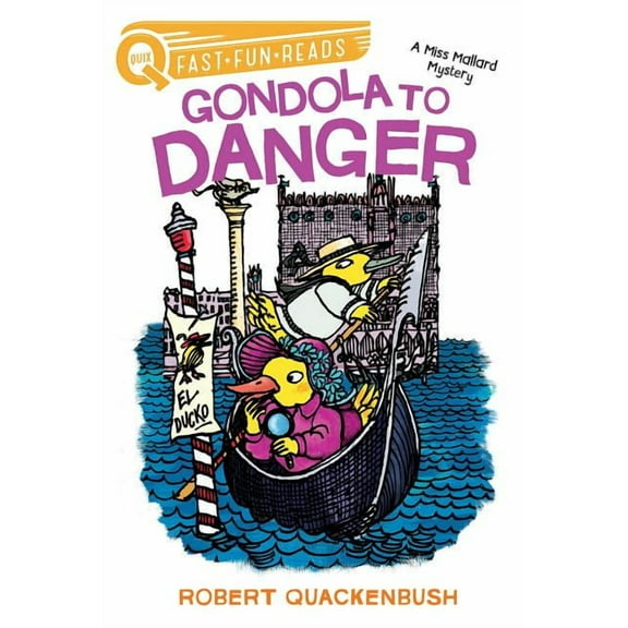 A Miss Mallard Mystery Gondola to Danger: A Quix Book, (Paperback)