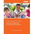 thumbnail image 3 of Preschoolers at Play: Choosing the Right Stuff for Learning and Development, 3 of 3