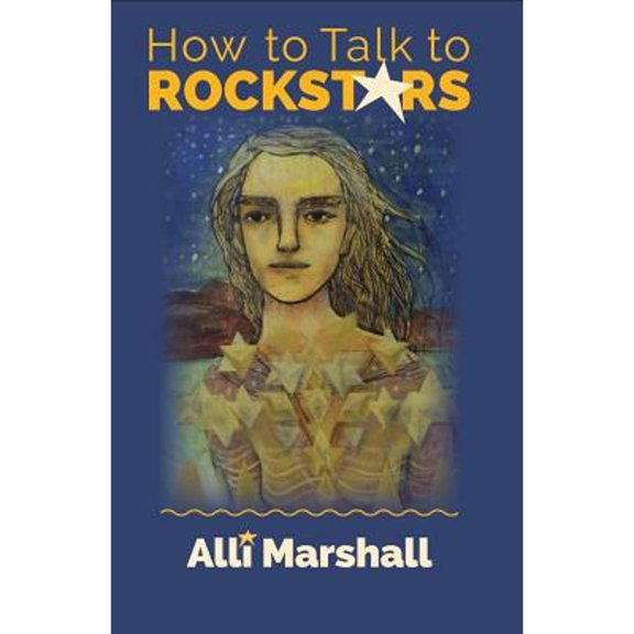Pre-Owned How to Talk to Rockstars (Paperback) 0981575781 9780981575780