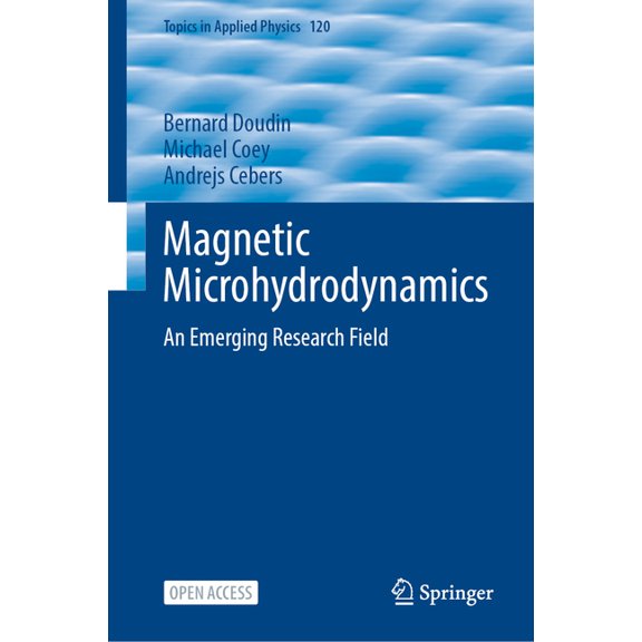 Topics in Applied Physics Magnetic Microhydrodynamics: An Emerging Research Field, Book 120, (Hardcover)