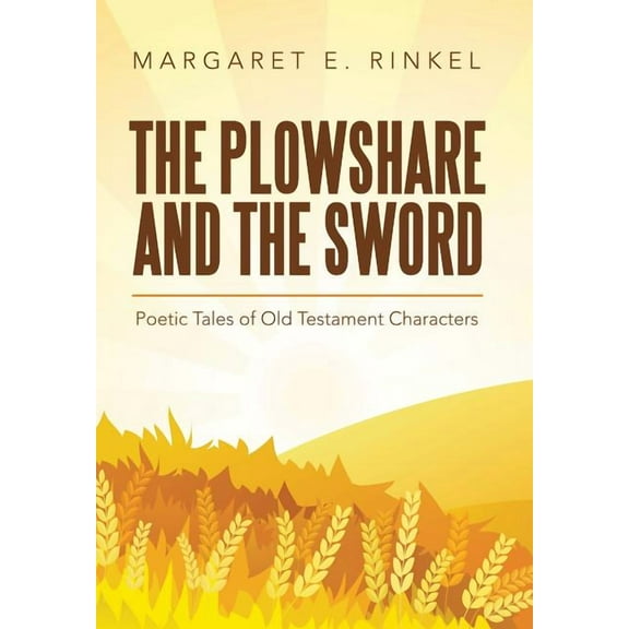 The Plowshare and the Sword (Hardcover)