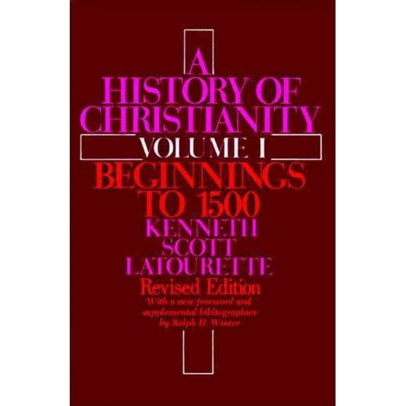 Pre-Owned A History of Christianity: Volume I: Beginnings to 1500: Revised Edition (Paperback) 0060649526 9780060649524