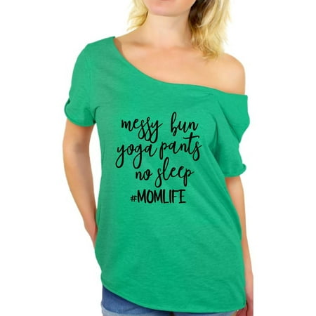 - Awkward Styles Women's Messy Bun Yoga Pants No Sleep It's a Momlife Graphic Off Shoulder Tops T-shirt Black
