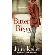 Bitter River: A Novel  Bell Elkins Novels, 2 , Pre-Owned  Other  1250186226 9781250186225 Julia Keller