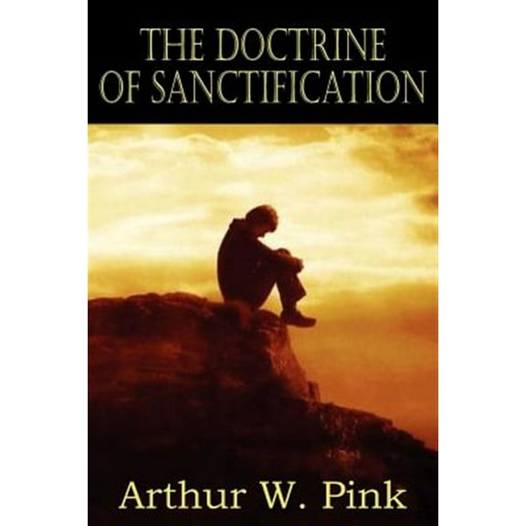 The Doctrine of Sanctification