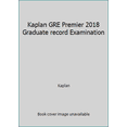 thumbnail image 1 of Pre-Owned Kaplan GRE Premier 2018 Graduate record Examination (Paperback) 1506220401 9781506220406, 1 of 1