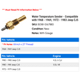 thumbnail image 2 of Water Temperature Sender - Compatible with 1968 - 1969, 1972 - 1983 Jeep CJ5 1973 1974 1975 1976 1977 1978 1979 1980 1981 1982, 2 of 2