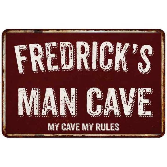 FREDRICK'S Man Cave Red Grunge Sign Metal 8x12 Decor 208120003465