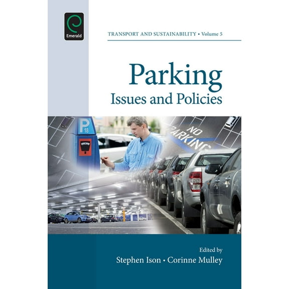 Transport and Sustainability Parking: Issues and Policies, Book 5, (Hardcover)