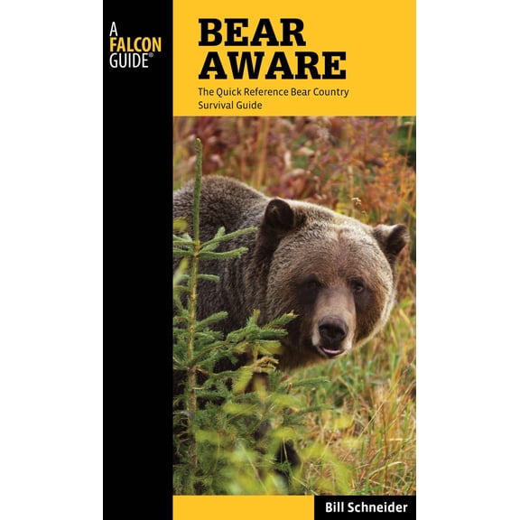Pre-Owned Bear Aware: The Quick Reference Bear Country Survival Guide (Paperback) 0762779632 9780762779635