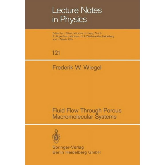 Lecture Notes in Physics Fluid Flow Through Porous Macromolecular Systems, Book 121, (Paperback)
