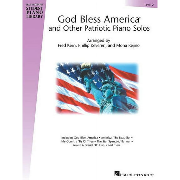Hal Leonard Student Piano Library (Songb God Bless America and Other Patriotic Piano Solos - Level 2: Hal Leonard Student Piano Library National Federation of Mu, (Paperback)