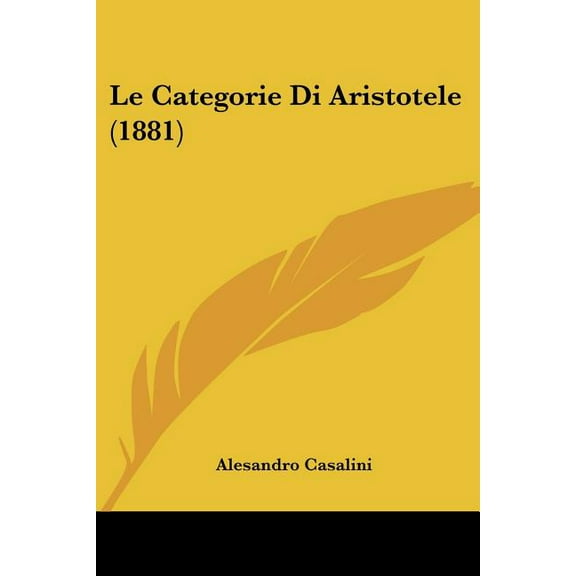 Le Categorie Di Aristotele (1881) (Paperback)