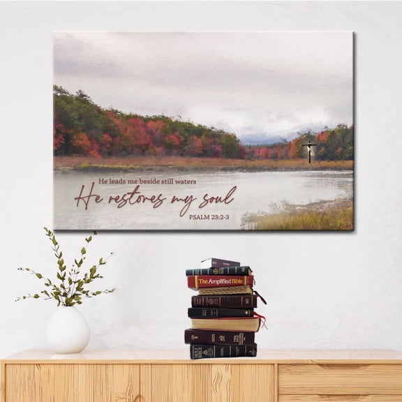 He Leads Me Beside Still Waters Canvas Print, Bible Verse Wall Art, Religious Christian Decor
