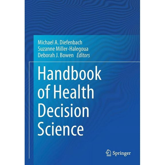 Handbook of Health Decision Science, (Paperback)