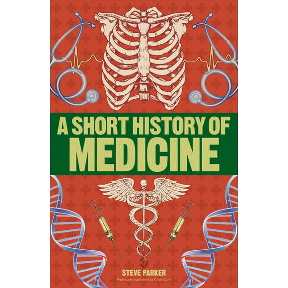 Pre-Owned A Short History of Medicine (Paperback) 1465484647 9781465484642
