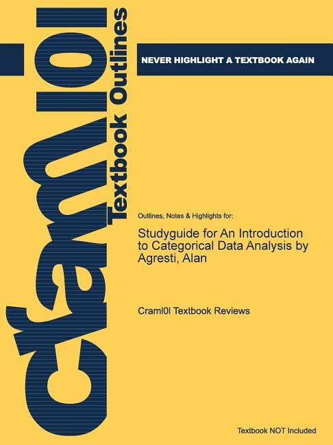 Studyguide For An Introduction To Categorical Data Analysis By Agresti Alan Walmart Com
