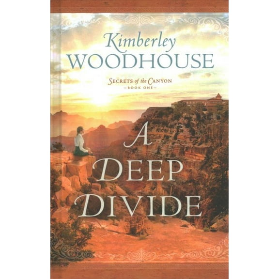 Secrets of the Canyon: A Deep Divide (Hardcover)