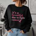 thumbnail image 3 of Breast Cancer Awareness Shirt, It's a Beautiful Day to Fight Cancer Sweatshirt, Pink Ribbon Hoodie and T-Shirt, October Support Gift for Women, 3 of 9