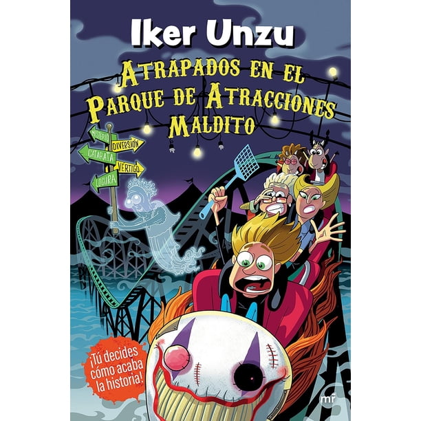 Libro Atrapados En El Parque De Atracciones Maldito Tapa Blanda, Autor Iker Unzu, Editorial Martinez Roca Mexico