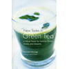 New Tastes in Green Tea: A Novel Flavor for Familiar Drinks, Dishes, and Desserts, Used [Paperback]