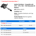 thumbnail image 2 of Ignition Distributor - Compatible with 1975 - 1979, 1982 - 1984 Oldsmobile 98 Regency 1976 1977 1978 1983, 2 of 2