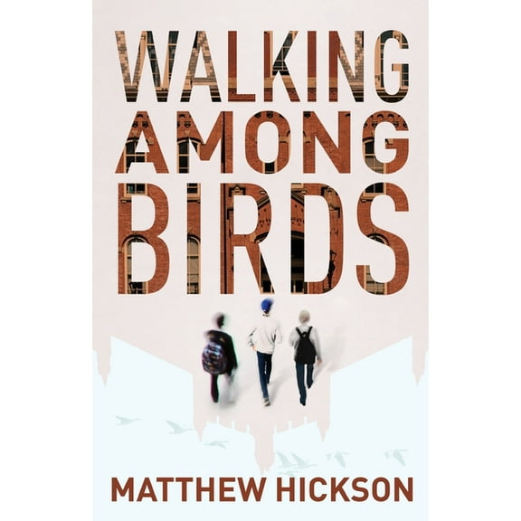 Walking Among Birds, (Paperback)