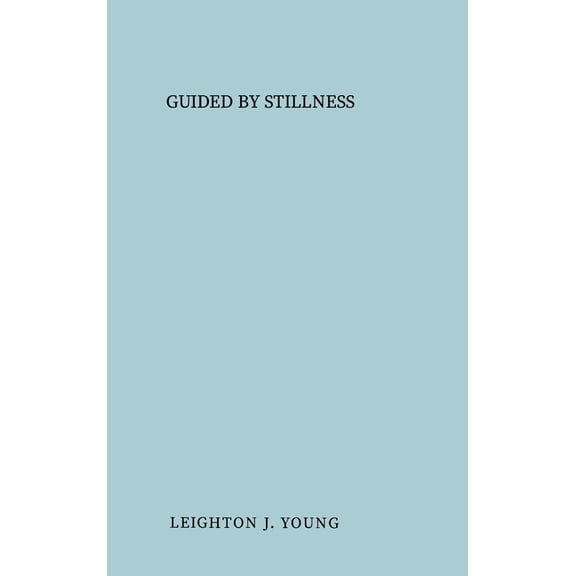 Guided By Stillness, (Hardcover)