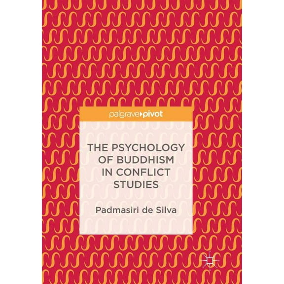 The Psychology of Buddhism in Conflict Studies, (Paperback)