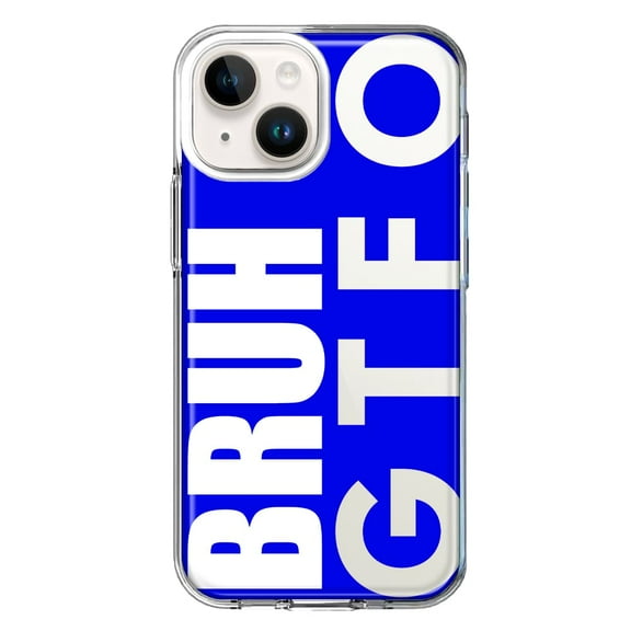 MUNDAZE Case for Apple iPhone 15 Hybrid Shockproof Slim Hard Soft TPU Shell Heavy Duty Protective Phone Cover - Blue Clear Funny Text Quote Bruh GTFO