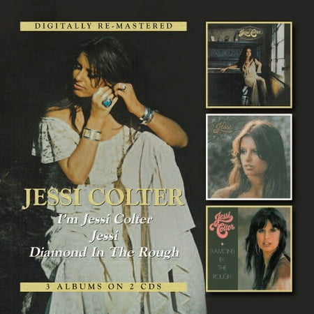 I'm Jessi Colter / Jessi / Diamond in the Rough (The Very Best Of Jessi Colter An Outlaw A Lady)
