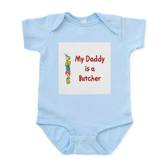CafePress - My Daddy Is A Butcher Infant Bodysuit - Baby Light Bodysuit, Size Newborn - 24 Months