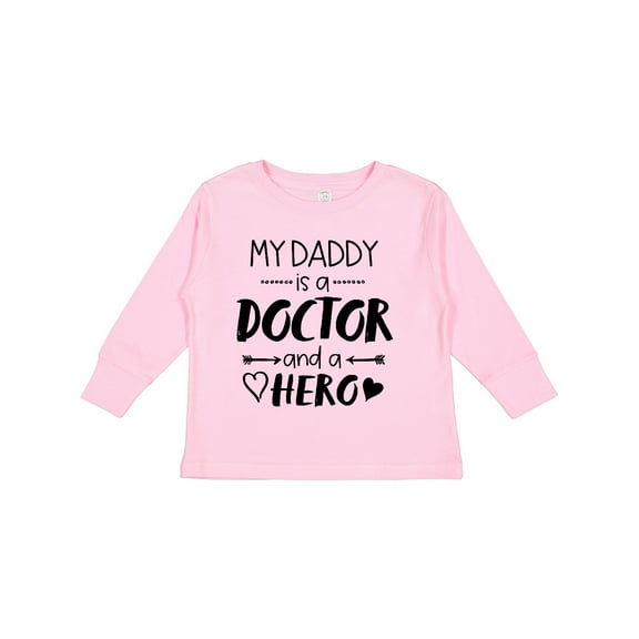 Inktastic My Daddy is a Doctor and a Hero Boys or Girls Long Sleeve Toddler T-Shirt