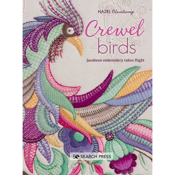 Crewel Birds : Jacobean embroidery takes flight (Paperback)