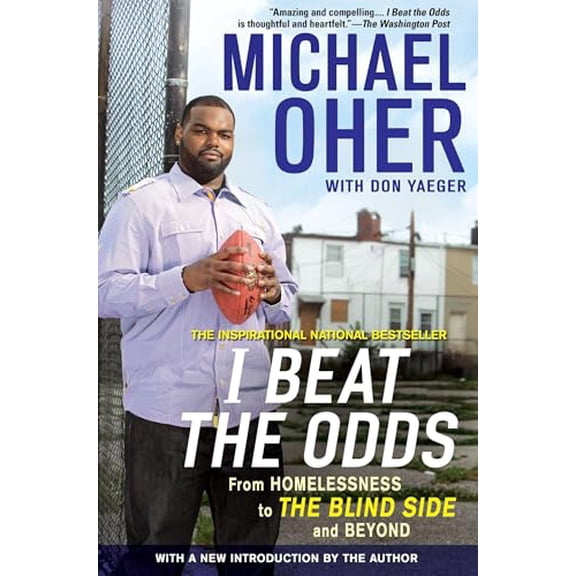 Pre-Owned I Beat the Odds: From Homelessness, to The Blind Side, and Beyond, 9781592406388, 1592406386, Paperback, Reprint edition